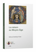 Raison au Moyen Âge (La)